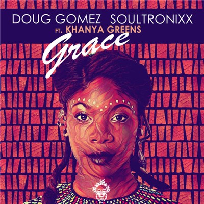 Doug Gomez, Soultronixx Ft. Khanya Greens - Grace download mp3 flac