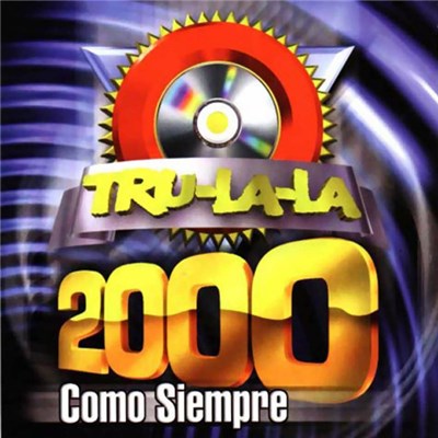 Tru-La-La - 2000 Como Siempre download mp3 flac