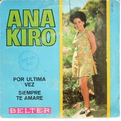 Ana Kiro - Por Ultima Vez / Siempre Te Amare download mp3 flac