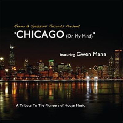 Reeno Feat. Gwen Mann - Chicago On My Mind download mp3 flac