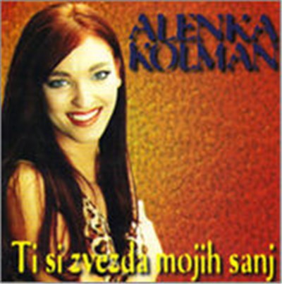 Alenka Kolman - Ti Si Zvezda Mojih Sanj download mp3 flac