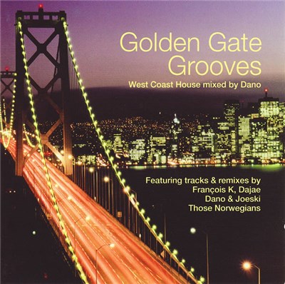Dano - Golden Gate Grooves - West Coast House Mix download mp3 flac