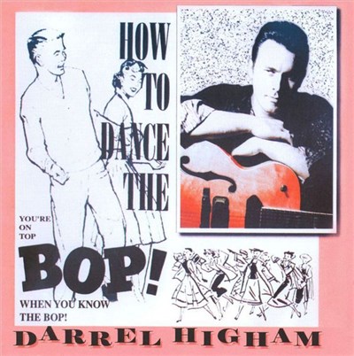 Darrel Higham - How To Dance The Bop! download mp3 flac