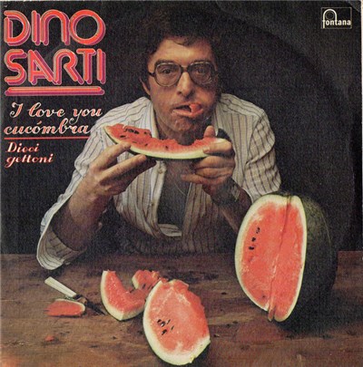 Dino Sarti - I Love You Cucombra / Dieci Gettoni download mp3 flac