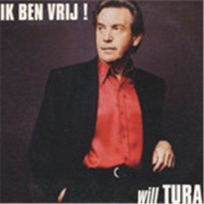 Will Tura - Ik Ben Vrij ! download mp3 flac