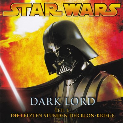 Oliver Döring - Star Wars - Dark Lord Vol. 1 - Die Letzten Stunden Der Klon-Kriege download mp3 flac