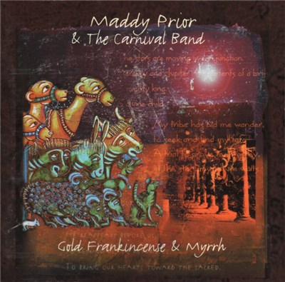 Maddy Prior & The Carnival Band - Gold, Frankincense & Myrrh download mp3 flac