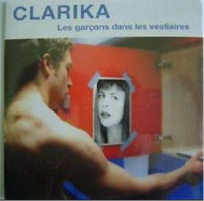 Clarika - Les Garçons Dans Les Vestiaires download mp3 flac