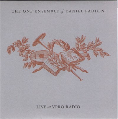 The One Ensemble Of Daniel Padden - Live At VPRO Radio download mp3 flac