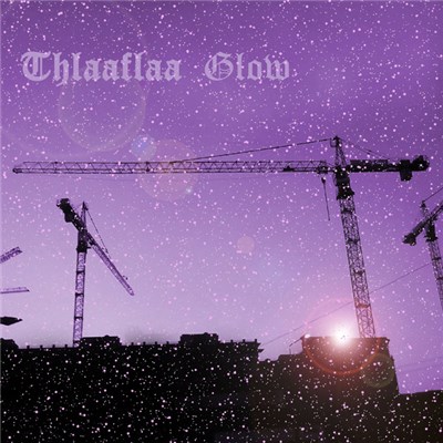 Thlaaflaa - Glow download mp3 flac