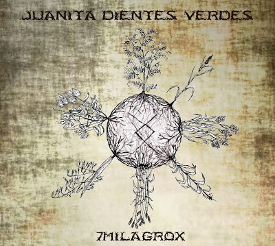 Juanita Dientes Verdes - 7milagrox download mp3 flac