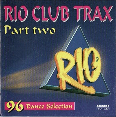 Various - Rio Club Trax Part Two - 96 Dance Selection download mp3 flac