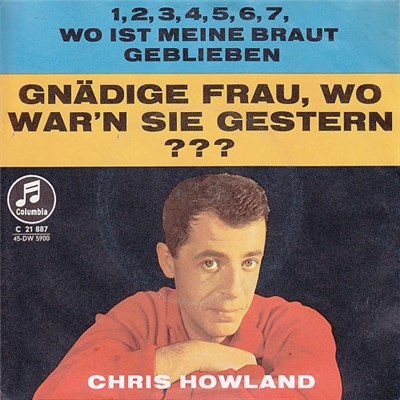 Chris Howland - Gnädige Frau, Wo War'n Sie Gestern??? download mp3 flac