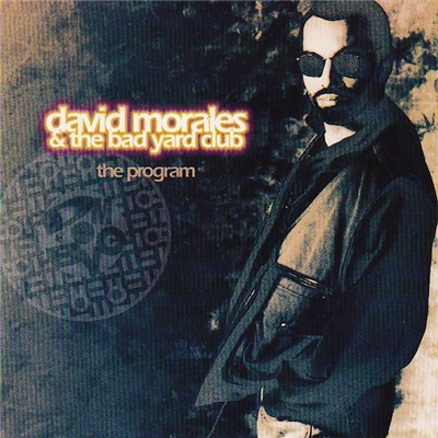 David Morales & The Bad Yard Club - The Program download mp3 flac