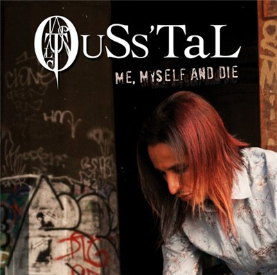 OuSs'TaL - Me, Myself And Die download mp3 flac