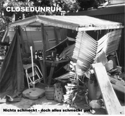 Closedunruh - Nichts Schmeckt - Doch Alles Schmeckt Gut! / Querschnitt 1981 - 1995 download mp3 flac