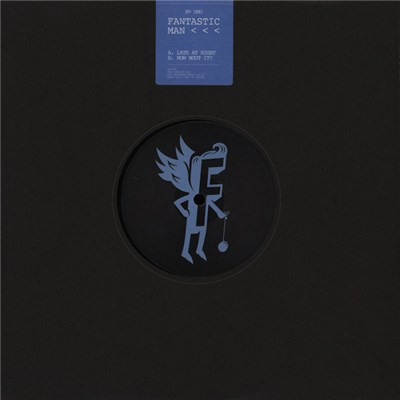 Fantastic Man - Late At Night / How Bout It? download mp3 flac