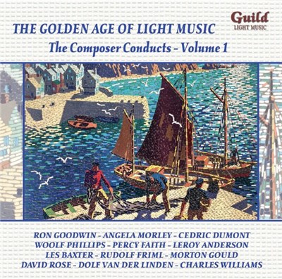 Various - The Golden Age Of Light Music: The Composer Conducts - Volume 1 download mp3 flac