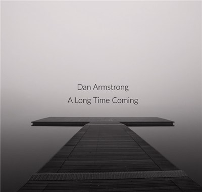 Dan Armstrong - A Long Time Coming download mp3 flac