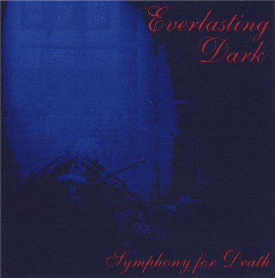 Everlasting Dark - Symphony For Death download mp3 flac