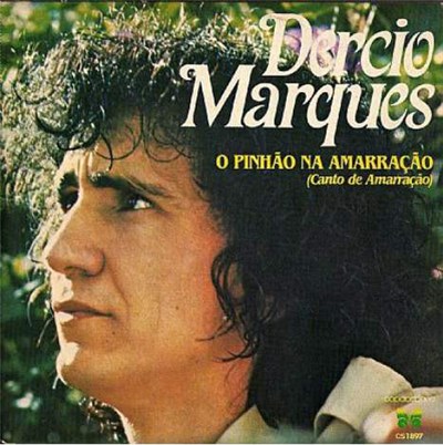 Dercio Marques - O Pinhão Na Amarração / Vim de Longe download mp3 flac