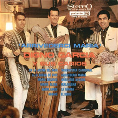Digno Garcia Y Sus Carios - Arrivederci Maria download mp3 flac