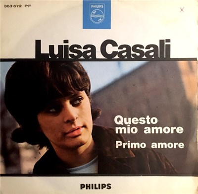 Luisa Casali - Questo Mio Amore / Primo Amore download mp3 flac