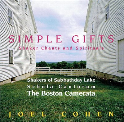 Boston Camerata / Joel Cohen / Schola Cantorum Of Boston - Simple Gifts download mp3 flac