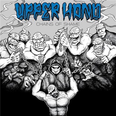 Upper Hand - Chains Of Shame download mp3 flac