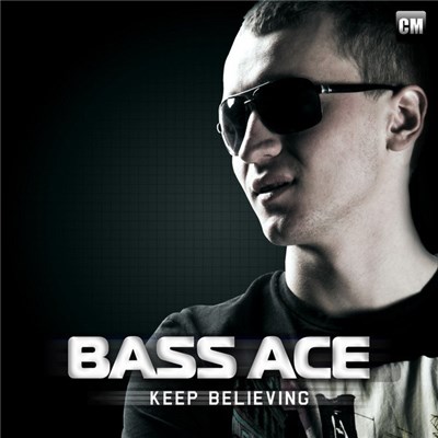Bass Ace - Keep Believing download mp3 flac