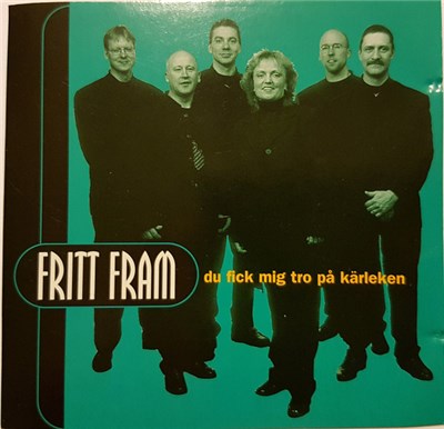 Fritt Fram - Du Fick Mig Tro På Kärleken download mp3 flac