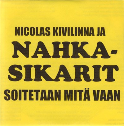 Nicolas Kivilinna ja Nahkasikarit - Soitetaan Mitä Vaan download mp3 flac