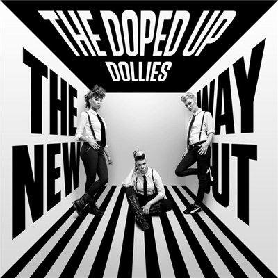 The Doped Up Dollies - The New Way Out download mp3 flac