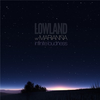 Lowland w/ Marianna - Infinite Loudness download mp3 flac