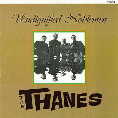 The Thanes - Undignified Noblemen download mp3 flac