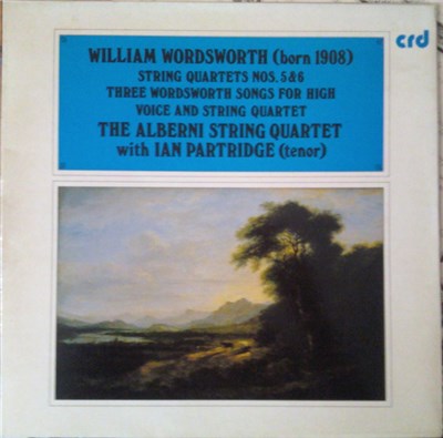 William Wordsworth - The Alberni String Quartet With Ian Partridge - String Quartets Nos. 5 & 6 / Three Wordsworth Songs For High Voice And String Quartet download mp3 flac