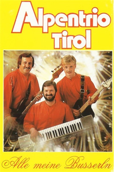 Alpentrio Tirol - Alle Meine Busserln download mp3 flac