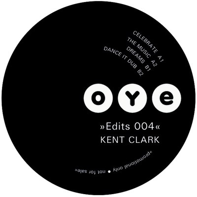 (The Real) Kent Clark - OYE Edits 04 download mp3 flac