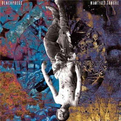 Benchpress , Martyrs Tongue - Split download mp3 flac