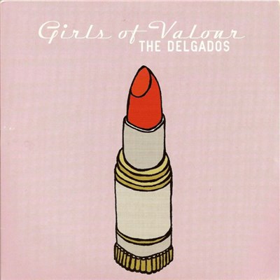 The Delgados - Girls Of Valour download mp3 flac
