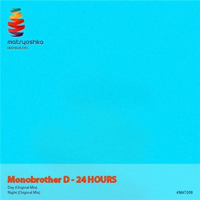 Monobrother D - 24 Hours download mp3 flac