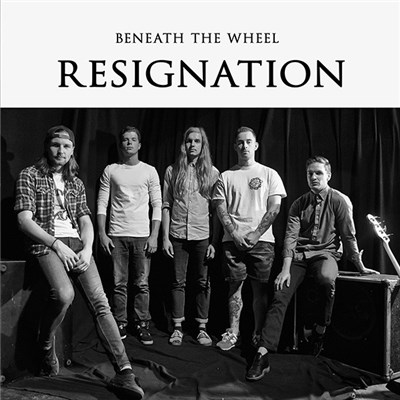 Beneath The Wheel - Resignation download mp3 flac