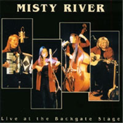 Misty River - Live At The Backgate Stage download mp3 flac