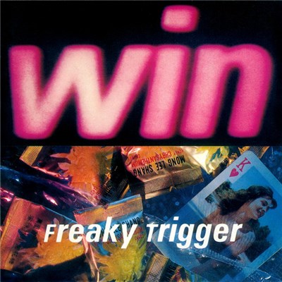 Win - Freaky Trigger download mp3 flac