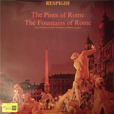 The London Symphony Orchestra - The Pines Of Rome / The Fountains Of Rome download mp3 flac