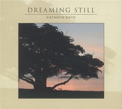 Kathryn Kaye - Dreaming Still download mp3 flac