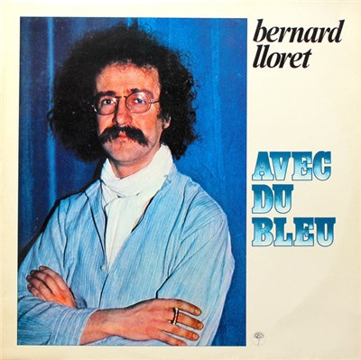 Bernard Lloret - Avec Du Bleu download mp3 flac