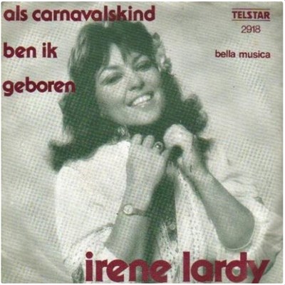 Irene Lardy - Als Carnavalskind Ben Ik Geboren download mp3 flac