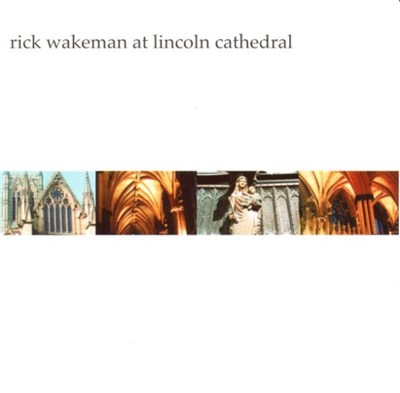 Rick Wakeman - Rick Wakeman At Lincoln Cathedral download mp3 flac