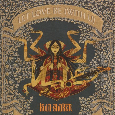 Kula Shaker - Let Love Be (With U) download mp3 flac